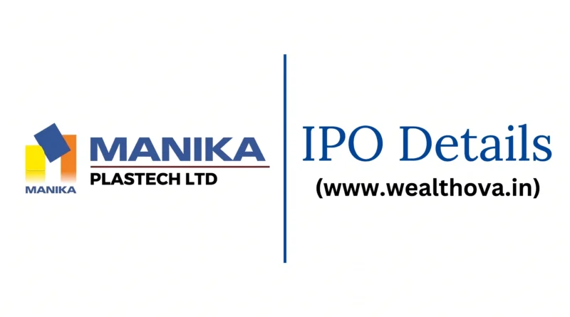 Manika Plastech IPO details banner by Wealthova